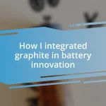 How I integrated graphite in battery innovation