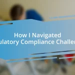 How I Navigated Regulatory Compliance Challenges