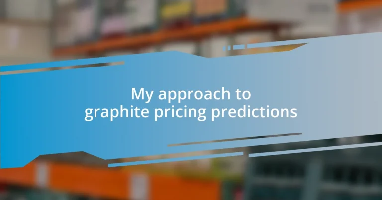 My approach to graphite pricing predictions