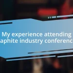 My experience attending graphite industry conferences