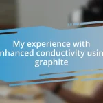 My experience with enhanced conductivity using graphite