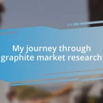 My journey through graphite market research