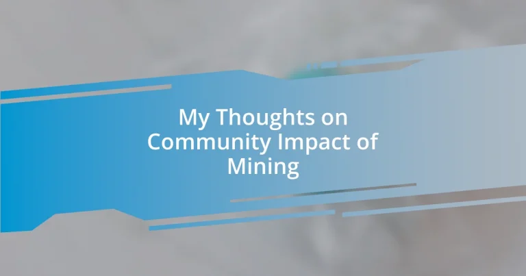 My Thoughts on Community Impact of Mining