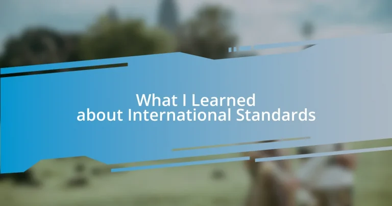 What I Learned about International Standards